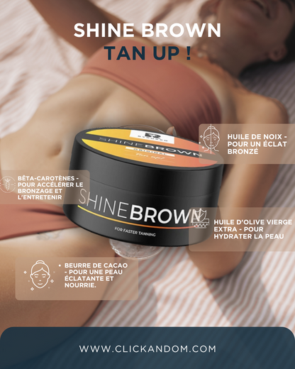 SHINE BROWN CREME BRONZANTE